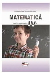 Matematica. Caietul elevului pentru clasa 4 - Rodica Chiran (ISBN: 9786060094463)