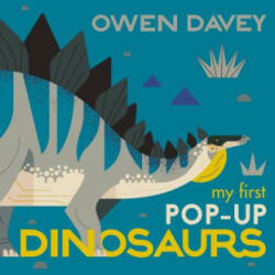 My First Pop-Up Dinosaurs: 15 Incredible Pop-Ups - Owen Davey, Owen Davey (ISBN: 9781536205664)