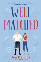 Well Matched - Jen DeLuca (ISBN: 9780593200445)