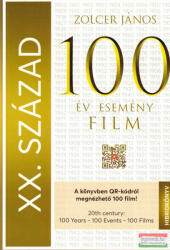 XX. század: 100 év - 100 esemény - 100 film - Zolcer János (2021)