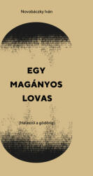 Egy magányos lovas (ISBN: 9789637280429)