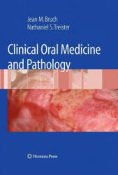 Clinical Oral Medicine and Pathology - Jean M. Bruch, Nathaniel Treister (2016)