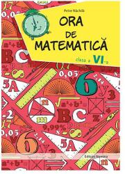 Ora de matematica clasa a 6-a - Petre Nachila (ISBN: 9786065358775)