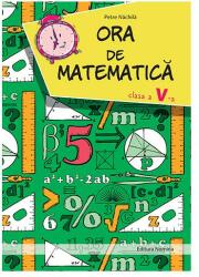 Ora de matematica clasa a V-a (ISBN: 9786065358768)