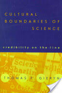 Cultural Boundaries of Science: Credibility on the Line (2001)