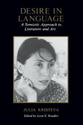 Desire in Language: A Semiotic Approach to Literature and Art (2004)