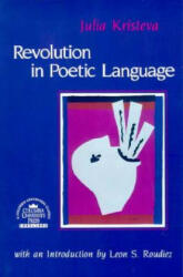 Revolution in Poetic Language - Kristeva (2002)