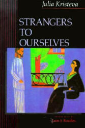 Strangers to Ourselves - Julia Kristeva (2008)