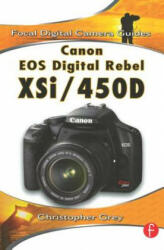 Canon EOS Digital Rebel XSi/450D - Grey (ISBN: 9780240810669)