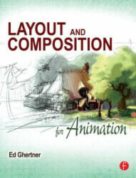 Layout and Composition for Animation (ISBN: 9780240814414)