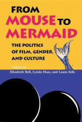 From Mouse to Mermaid - Lynda Haas, Elizabeth Bell, Laura Sells (2011)