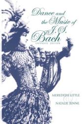 Dance and the Music of J. S. Bach, Expanded Edition - Meredith Little (2012)