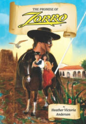 Promise of Zorro - Anderson Heather Victoria Anderson (ISBN: 9798545559619)