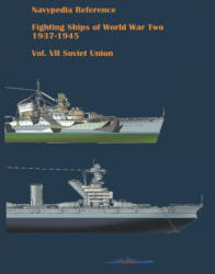 Fighting ships of World War Two 1937 - 1945. Volume VII. Soviet Union. - Sergey Balakin, Ivan Gogin (ISBN: 9798543108888)