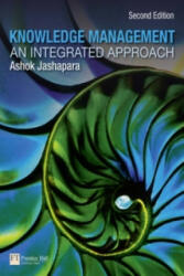 Knowledge Management - An Integrated Approach (2009)