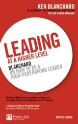 Leading at a Higher Level - Ken Blanchard (2005)