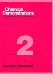 Chemical Demonstrations Volume 2 2: A Handbook for Teachers of Chemistry (2012)