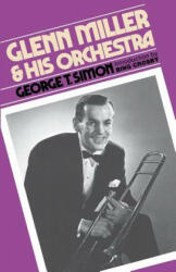 Glenn Miller & His Orchestra - George T. Simon (2008)
