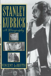 Stanley Kubrick - Vincent LoBrutto (2005)