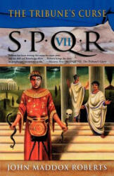 TRIBUNE'S CURSE - John Maddox Roberts (2004)