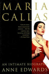 Maria Callas: An Intimate Biography - Anne Edwards (2002)