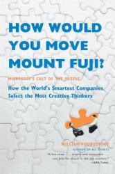 How Would You Move Mount Fuji? - William Poundstone (2004)