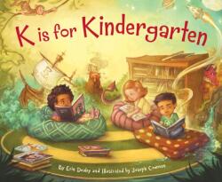 K is for Kindergarten (ISBN: 9781585369959)