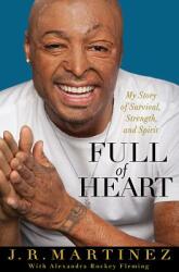 Full of Heart: My Story of Survival Strength and Spirit (ISBN: 9781401324742)