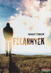 Nagy Tibor - Félárnyék (ISBN: 9786150058078)