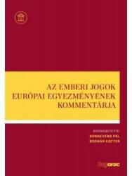 Az Emberi Jogok Európai Egyezményének kommentárja (ISBN: 9789632585345)