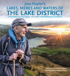 Joss Naylor's Lakes, Meres and Waters of the Lake District Cicerone túrakalauz, útikönyv - angol (ISBN: 9781786310873)