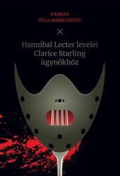 Hannibal Lecter levelei Clarice Starling ügynökhöz (ISBN: 9786155814754)