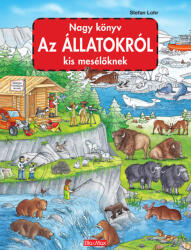 Nagy könyv az állatokról kis mesélőknek (2021)