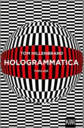 Hologrammatica - Tom Hillenbrand (2018)