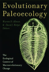 Evolutionary Paleoecology: The Ecological Context of Macroevolutionary Change (ISBN: 9780231109956)