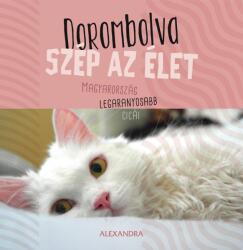 Dorombolva szép az élet (2021)