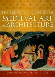 Grove Encyclopedia of Medieval Art and Architecture - Colum Hourihane (ISBN: 9780195395365)