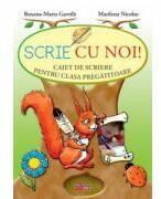 Scrie cu noi! Caiet de scriere pentru clasa pregatitoare (ISBN: 9786068336510)