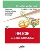 Caietul elevului pentru religie. Cultul ortodox. Clasa 2-a Semestrul 1 - Gabriela Favu (ISBN: 9786068668857)