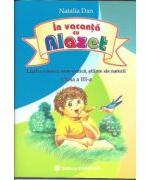 In vacanta cu Alazet. Limba romana, matematica, stiinte ale naturii pentru clasa a 3-a - Natalia Dan (ISBN: 9789731231099)