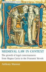 Medieval Law in Context - Anthony Musson (ISBN: 9780719054945)