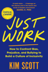 Just Work - Kim Scott (ISBN: 9781529063615)