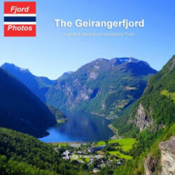 The Geirangerfjord: A guide to Norway's most beautiful Fjord - Paul Imanuelsen (ISBN: 9781076238528)