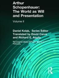 Arthur Schopenhauer: The World as Will and Presentation: Volume II (2005)