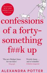 Confessions of a Forty-Something F**k Up (ISBN: 9781529022803)