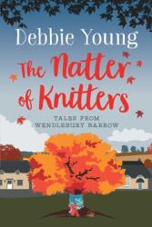 The Natter of Knitters (ISBN: 9781911223511)