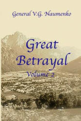 Great Betrayal Volume 2 - William Dritschilo, Vyacheslav Naumenko (ISBN: 9781986932356)