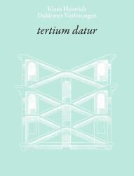 Tertium datur (ISBN: 9783862591527)