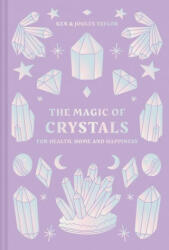 Magic of Crystals - KEN AND JOULES TAYLO (ISBN: 9781911163879)