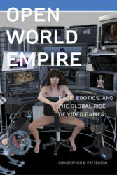 Open World Empire - Christopher B. Patterson (ISBN: 9781479802043)